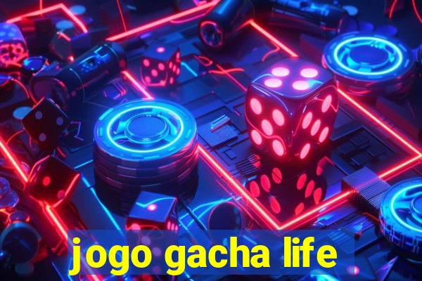 jogo gacha life